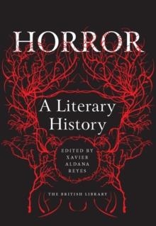 HORROR: A LITERARY HISTORY | 9780712353335 | XAVIER ALDANA REYES