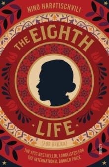 THE EIGHTH LIFE | 9781913348298 | NINO HARATISCHVILI