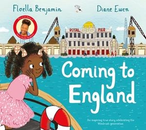 COMING TO ENGLAND: PICTURE BOOK EDITION | 9781529009415 | FLOELLA BENJAMIN