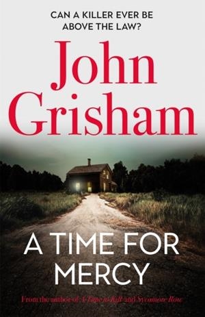 A TIME FOR MERCY | 9781529342321 | JOHN GRISHAM