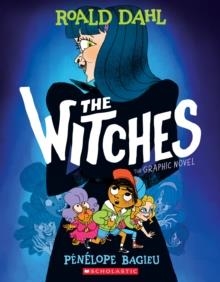 THE WITCHES: THE GRAPHIC NOVEL | 9781338677430 | ROALD DAHL