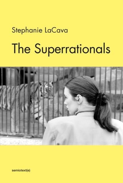 THE SUPERRATIONALS | 9781635901320 | STEPHANIE LACAVA