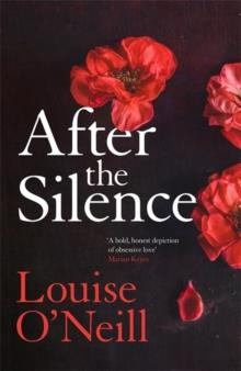 AFTER THE SILENCE | 9781784298906 | LOUIS O'NEILL