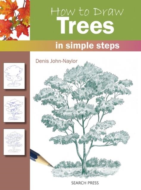 HOW TO DRAW: TREES : IN SIMPLE STEPS | 9781844483730 |  DENIS NAYLOR
