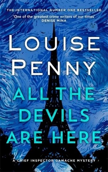 ALL THE DEVILS ARE HERE | 9780751579277 | LOUISE PENNY