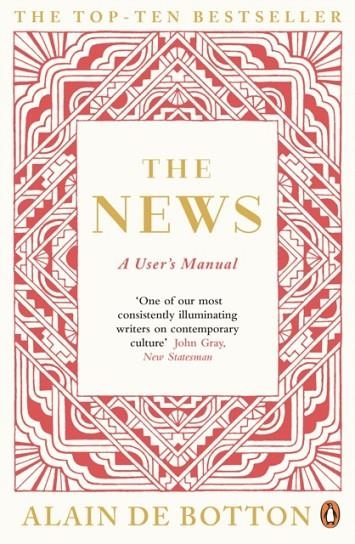 THE NEWS: A USER'S MANUAL | 9780241972694 | ALAIN DE BOTTON