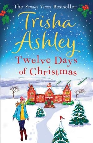 TWELVE DAYS OF CHRISTMAS | 9781847561152 | TRISHA ASHLEY