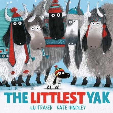 THE LITTLEST YAK | 9781471182617 | LU FRASER