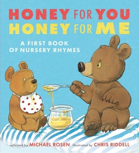 HONEY FOR YOU, HONEY FOR ME | 9781406374636 | MICHAEL ROSEN