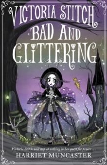 VICTORIA STITCH 01: BAD AND GLITTERING | 9780192773579 | HARRIET MUNCASTER