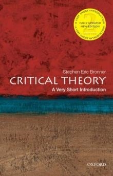 CRITICAL THEORY: A VERY SHORT INTRODUCTION | 9780190692674 | STEPHEN ERIC BRONNER