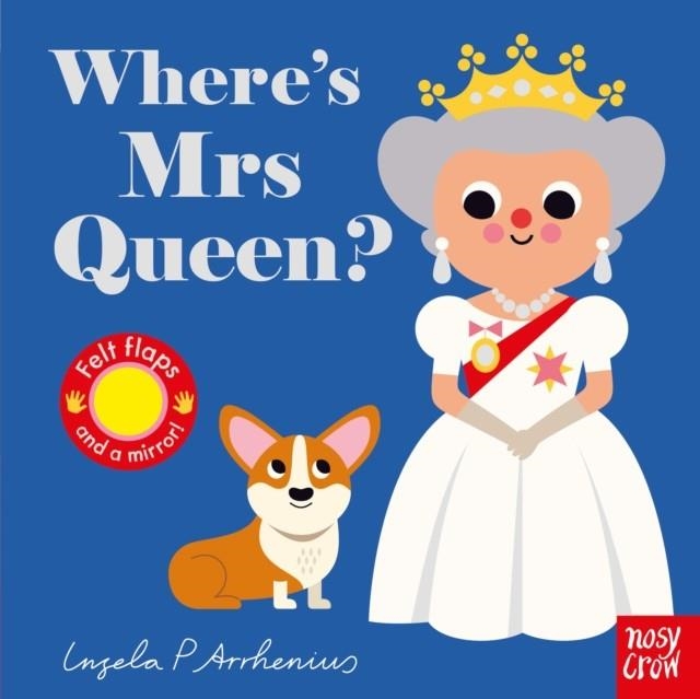 WHERE'S MRS QUEEN? | 9781788008518 | INGELA P ARRHENIUS