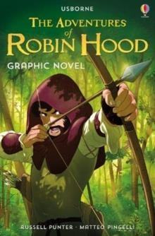 THE ADVENTURES OF ROBIN HOOD GRAPHIC NOVEL | 9781474974493 | RUSSELL PUNTER