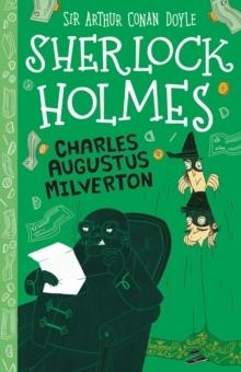EASY CLASSICS SHERLOCK HOLMES: CHARLES AUGUSTUS MILVERTON | 9781782264248 | SIR ARTHUR CONAN DOYLE