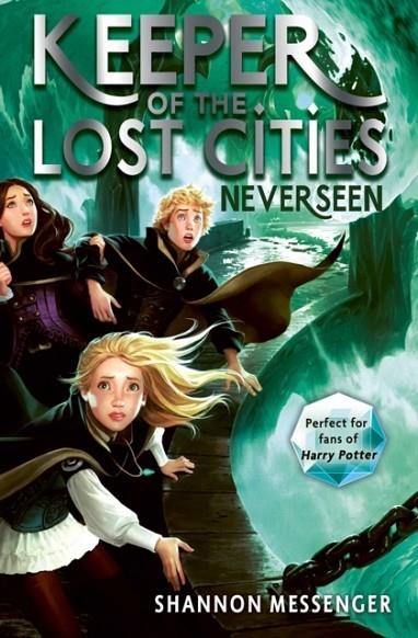 KEEPER OF THE LOST CITIES 04: NEVERSEEN | 9781471189449 | SHANNON MESSENGER