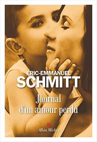 JOURNAL D'UN AMOUR PERDU | 9782226443892 | ERIC-EMMANUEL SCHMITT