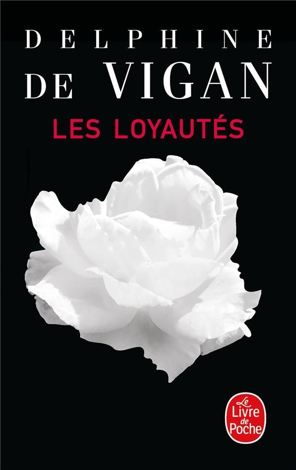 LES LOYAUTES | 9782253906872 | DELPHINE DE VIGAN