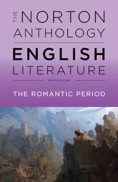 THE NORTON ANTHOLOGY OF ENGLISH LITERATURE: THE ROMANTIC PERIOD | 9780393603057
