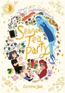 SEANCE TEA PARTY | 9781984894151 | REIMENA YEE