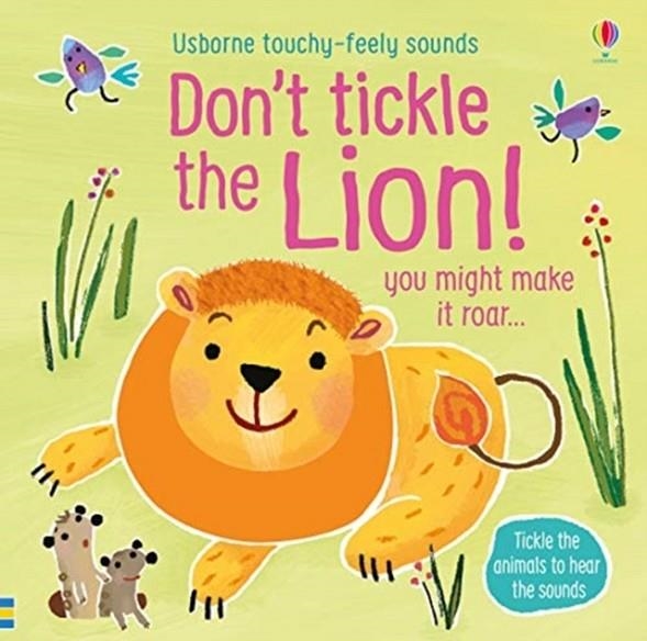 DON'T TICKLE THE LION! | 9781474968720 | SAM TAPLIN