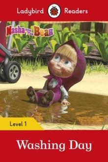 LADYBIRD READERS LEVEL 1: MASHA AND THE BEAR WASHING DAY   | 9780241401811 | LADYBIRD TEAM