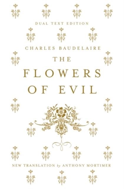 THE FLOWERS OF EVIL | 9781847495747 | CHARLES BAUDELAIRE