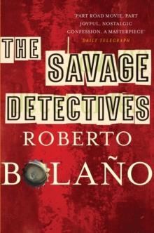 THE SAVAGE DETECTIVES | 9780330509527 | ROBERTO BOLAÑO