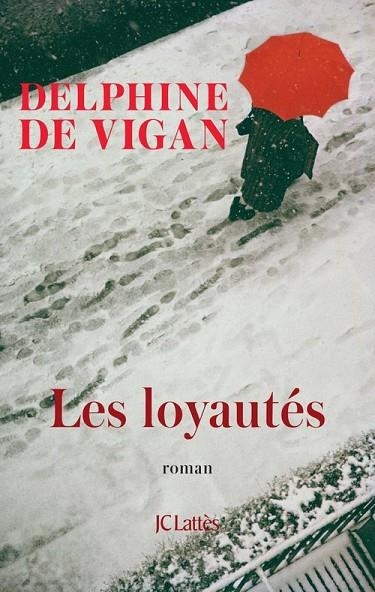 LES LOYAUTES | 9782709661584 | DELPHINE DE VIGAN