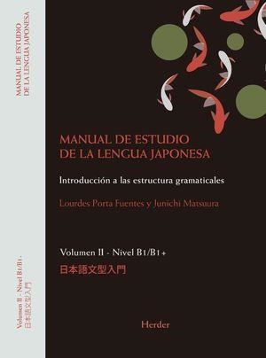 MANUAL DE ESTUDIO DE LA LENGUA JAPONESA II. NIVEL B1 / B2 | 9788425446092 | MATSUURA, JUNICHI / PORTA FUENTES, LOURDES