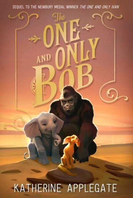 THE ONE AND ONLY BOB | 9780008390662 | KATHERINE APPLEGATE
