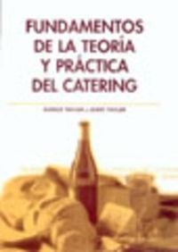 FUNDAMENTOS DE LA TEORÍA/PRÁCTICA DEL CATERING | 9788420009322 | TAYLOR/TAYLOR
