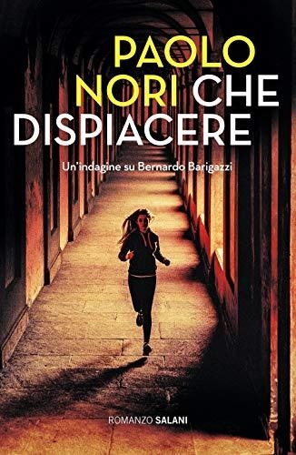 CHE DISPIACERE  | 9788831004633 | PAOLO NORI