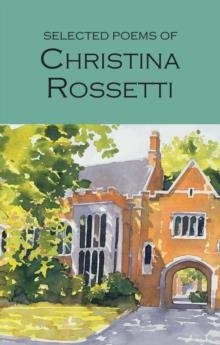 SELECTED POEMS OF CHRISTINA ROSSETTI | 9781853264290 | CHRISTINA ROSSETTI