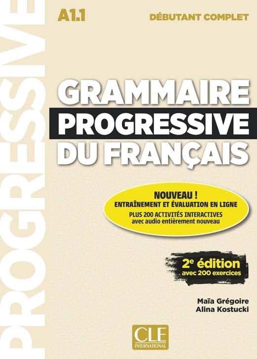 GRAMMAIRE PROGRESSIVE DU FRANÇAIS NIVEAU DEBUTANT COMPLET A1.1 LIVRE+CD 2º ED | 9782090382754 | MAÏA GREGOIRE