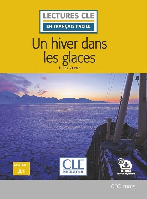 UN HIVER DANS LES GLACES NIVEAU 1/A1 LIVRE+AUDIO DESCARGABLE | 9782090318302 | JULES VERNE