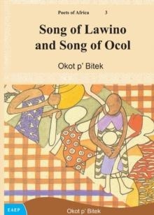 SONG OF LAWINO AND SONG OF OCOL | 9789966467089 | OKOT P'BITEK 