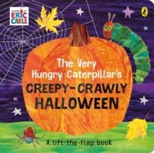 THE VERY HUNGRY CATERPILLAR'S CREEPY-CRAWLY HALLOWEEN | 9780241457924 | ERIC CARLE