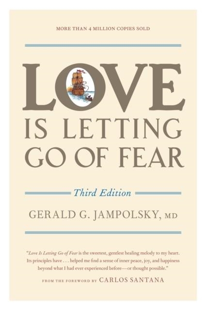 LOVE IS LETTING GO OF FEAR | 9781587611186 | GERALD G JAMPOLSKY