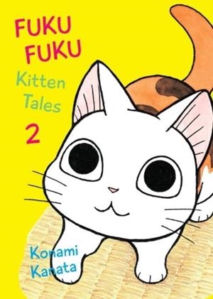 FUKU FUKU KITTEN TALES 2 | 9781942993636 | KANATA KONAMI