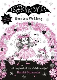 ISADORA MOON 12 GOES TO A WEDDING | 9780192772411 | HARRIET MUNCASTER