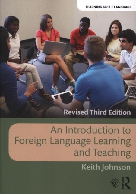 AN INTRODUCTION TO FOREIGN LANGUAGE LEARNING AND TEACHING | 9780815380177 | KEITH JOHNSON