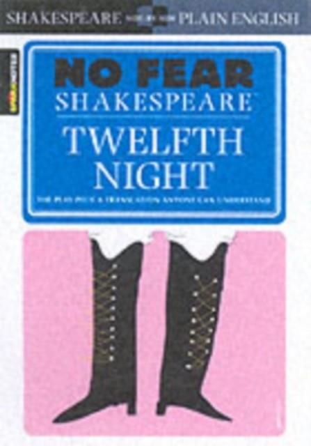 TWELFTH NIGHT (NO FEAR SHAKEAPEARE) | 9781586638511 | SPARKNOTES