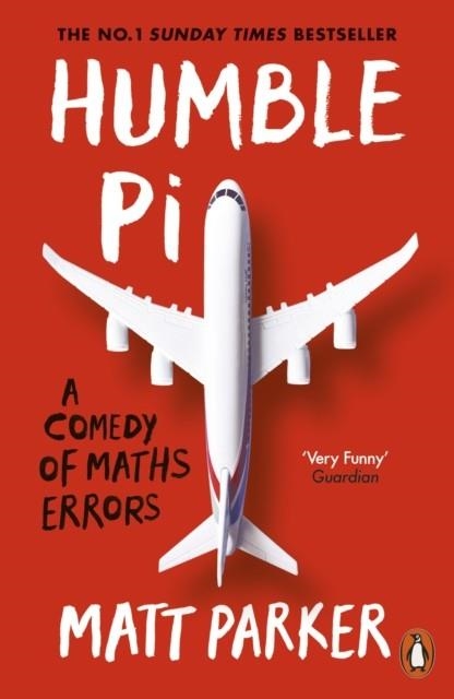 HUMBLE PI: A COMEDY OF MATHS ERRORS | 9780141989143 | MATT PARKER