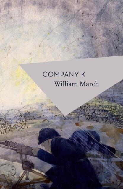 COMPANY K | 9781786694119 | WILLIAM MARCH