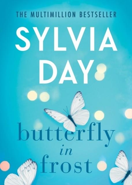 BUTTERFLY IN FROST | 9781542016735 | SYLVIA DAY