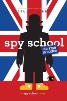 SPY SCHOOL BRITISH INVASION | 9781534424715 | STUART GIBBS