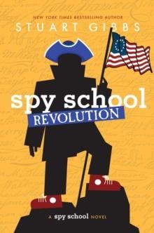 SPY SCHOOL REVOLUTION | 9781534443785 | STUART GIBBS