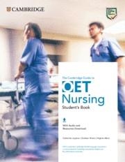 GUIDE TO OET NURSING STUDENT'S BOOK WITH AUDIO AND RESOURCES DOWNLOAD | 9781108881647 | CATHERINE LEYSHON KHAIRA