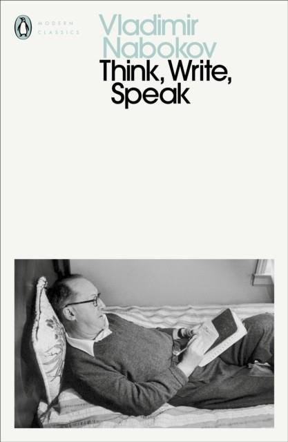 THINK WRITE SPEAK | 9780141398389 | VLADIMIR NABOKOV