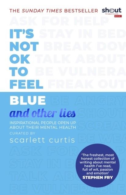 IT´S NOT OK TO FEEL BLUE (AND OTHER LIES) | 9780241418383 | SCARLETT CURTIS